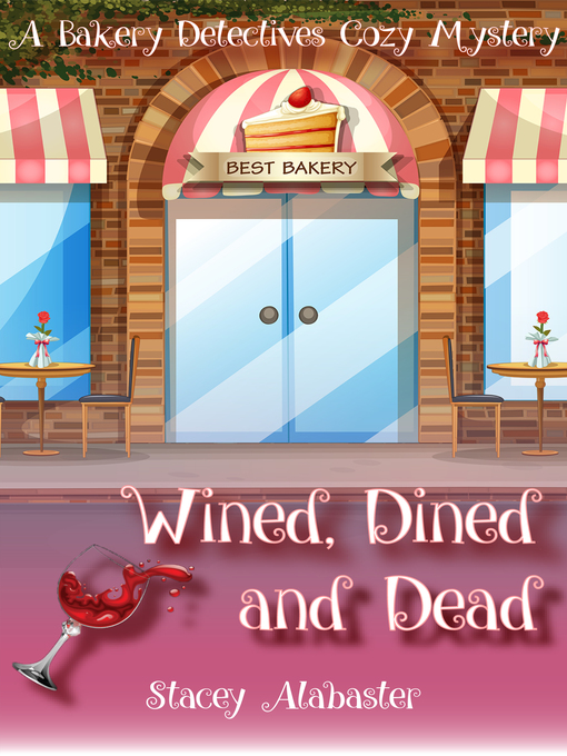 Title details for Wined, Dined, and Dead by Stacey Alabaster - Available